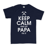Keep Calm and Let Papa Fix it Men's T-shirt Style001