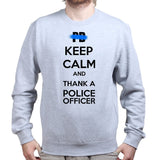 Unisex Keep Calm and Thank A Police Officer Sweatshirt Style001