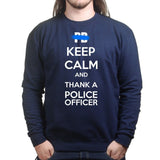 Unisex Keep Calm and Thank A Police Officer Sweatshirt