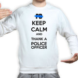 Unisex Keep Calm and Thank A Police Officer Sweatshirt Style001