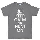 Keep Calm and Hunt On Men's T-shirt