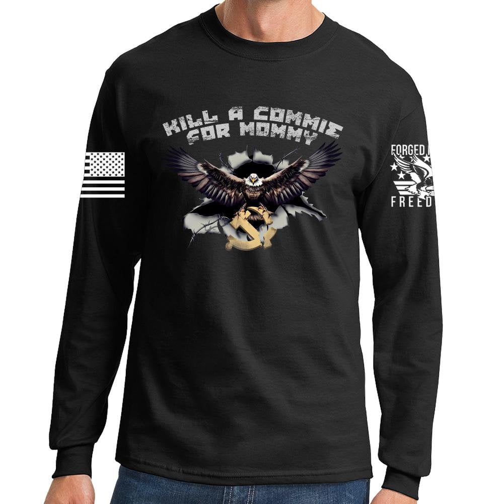 Kill A Commie For Mommy Long Sleeve T-shirt Style001
