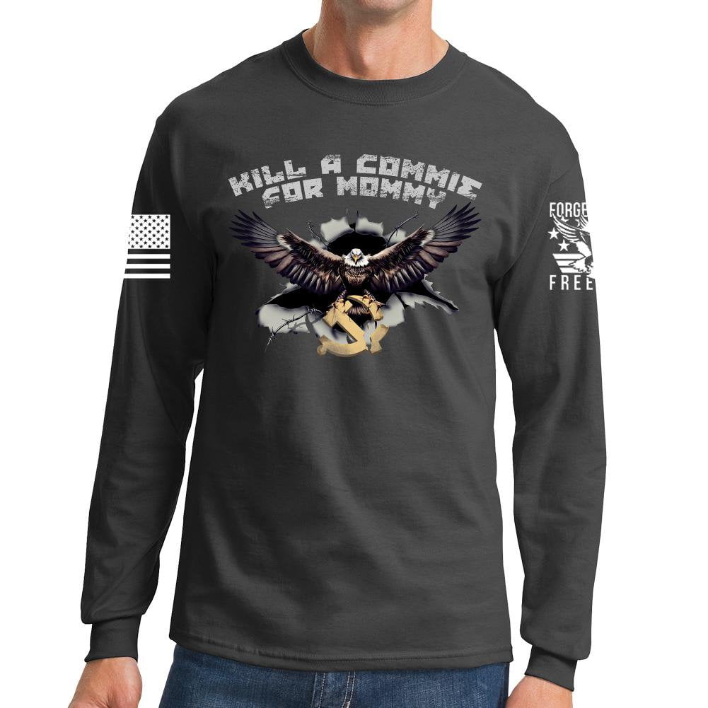Kill A Commie For Mommy Long Sleeve T-shirt Style001