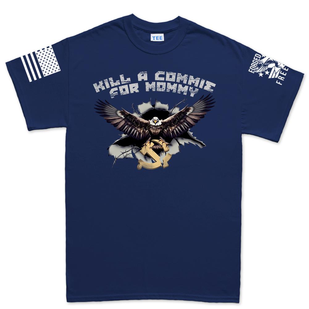 Kill A Commie For Mommy T-shirt Style001
