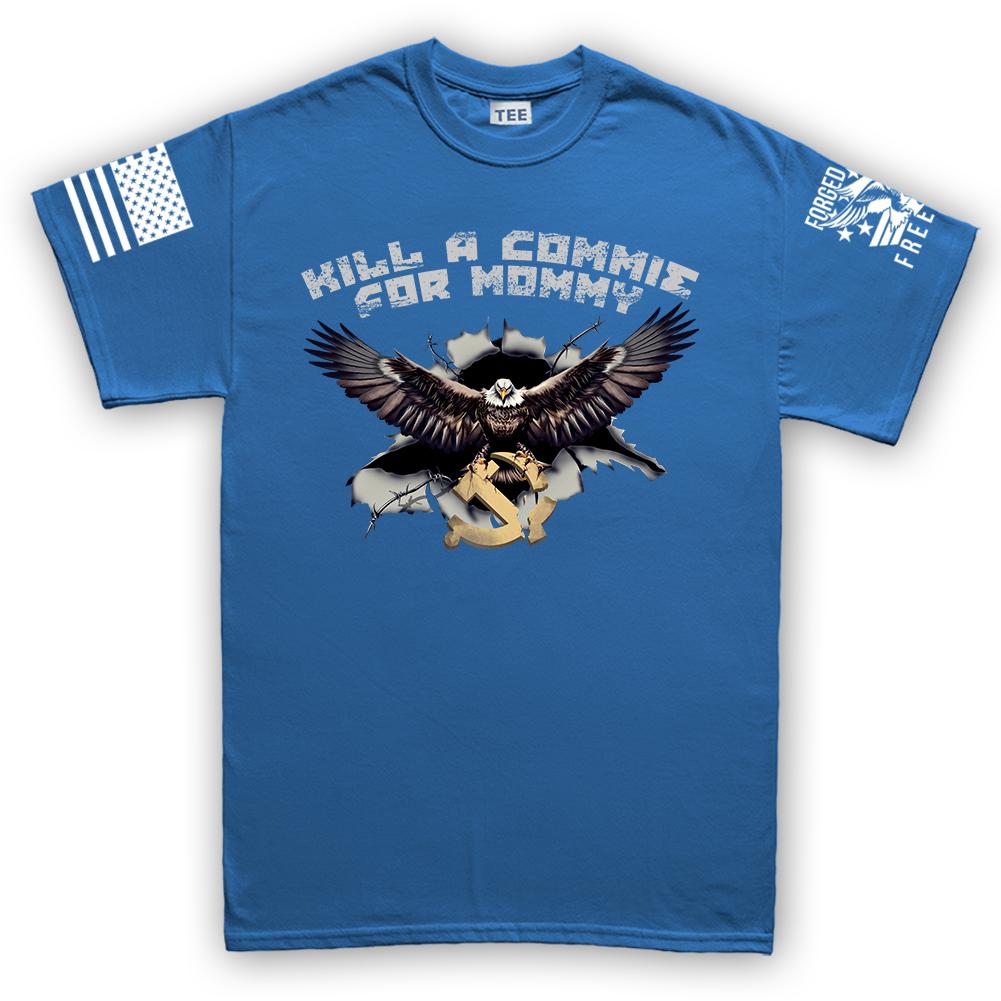 Kill A Commie For Mommy T-shirt