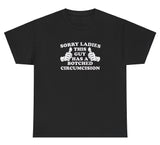 AAA Sorry Ladies Botched Circumcision Shirt