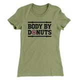 Body By Donuts Women's T-Shirt