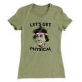 Let's Get Physical Women's T-Shirt
