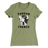Pardon My French Funny Women's T-Shirt