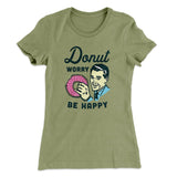 Donut Worry Be Happy Women's T-Shirt