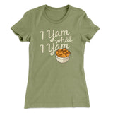 I Yam What I Yam Funny Thanksgiving Women's T-Shirt