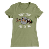 Don't Stop Believing Women's T-Shirt
