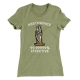 Abstinence: 99.99% Effective Women's T-Shirt