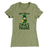 Say Hello To My Little Friend Women's T-Shirt