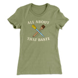 All About That Baste Funny Thanksgiving Women's T-Shirt