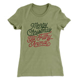 Merry Christmas Ya Filthy Animal Women's T-Shirt