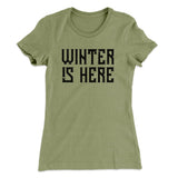 Winter is Here Women's T-Shirt