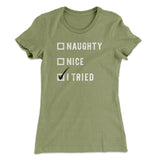 Naughty, Nice, I Tried Women's T-Shirt