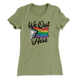 We Out Here Women's T-Shirt