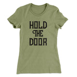 Hold The Door Women's T-Shirt