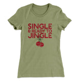 Single and Ready to Jingle Women's T-Shirt