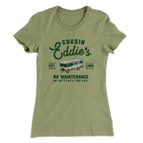 Cousin Eddie's RV Maintenance Women's T-Shirt