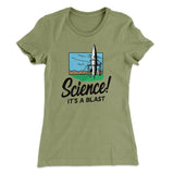 Science! It's a Blast Women's T-Shirt