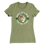 Shut Up Liver Women's T-Shirt