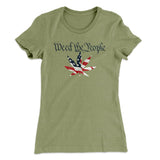 Weed The People Women's T-Shirt