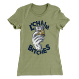 L'Chaim Bitches Women's T-Shirt
