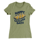 Happy Challah Days Women's T-Shirt