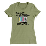 Television Marathon Champion Funny Women's T-Shirt