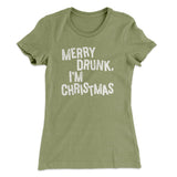 Merry Drunk, I'm Christmas Women's T-Shirt