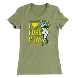 I Love Fore Play Women's T-Shirt