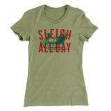 Sleigh All Day Women's T-Shirt