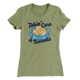 Taking Care of Biscuits Funny Women's T-Shirt