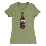 I am the Liquor Women's T-Shirt