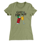 Gay For Brunch Women's T-Shirt