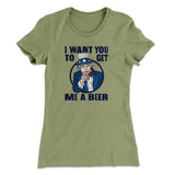 I Want You to Get Me A Beer Women's T-Shirt