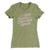 Bake Cookies & Watch Christmas Movies Women's T-Shirt