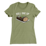 Roll One Up (Yule Log) Women's T-Shirt