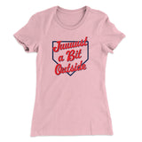 Just A Bit Outside Women's T-Shirt