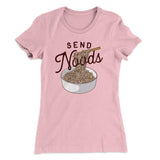 Send Noods Funny Women's T-Shirt