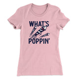 What's Poppin' Women's T-Shirt