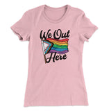 We Out Here Women's T-Shirt