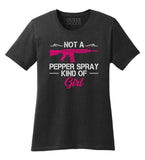 Women's Not A Pepper Spray Kind Of Girl Pro Gun Owner Rights Saying T-Shirt (O)