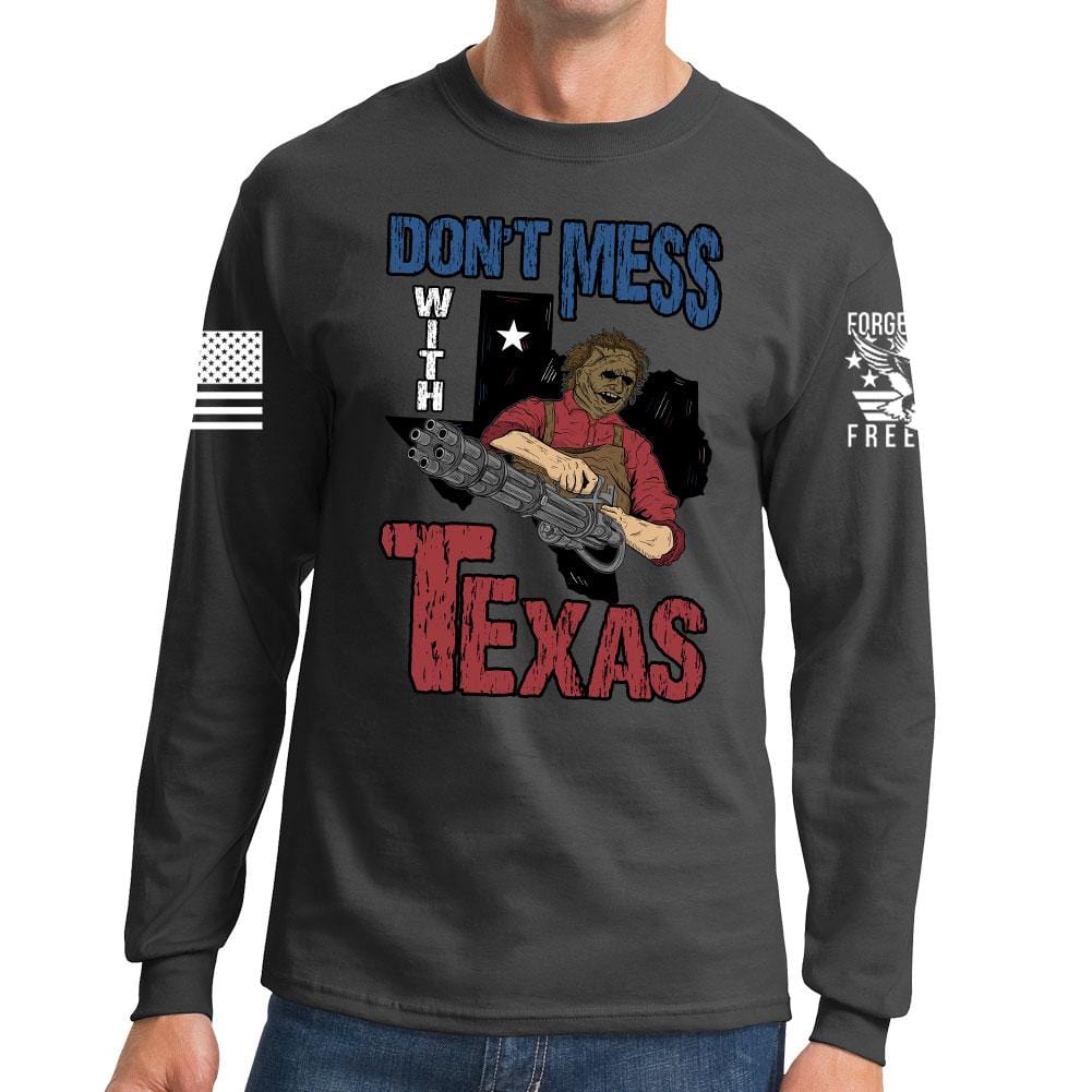 Don't Mess With Texas (Leatherface) Long Sleeve T-shirt Style001
