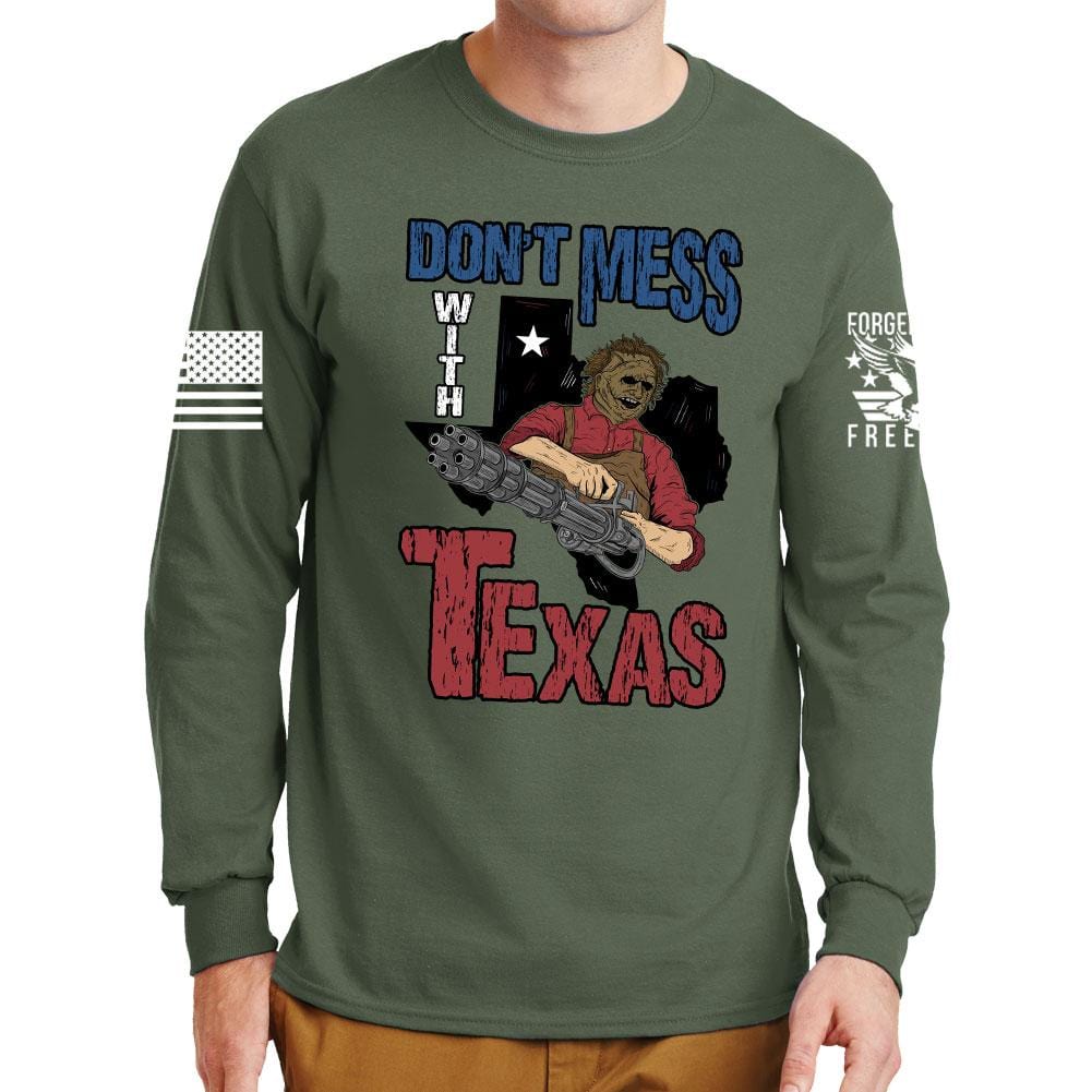 Don't Mess With Texas (Leatherface) Long Sleeve T-shirt