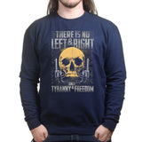 Unisex Tyranny and Freedom Sweatshirt