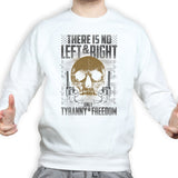Unisex Tyranny and Freedom Sweatshirt Style001